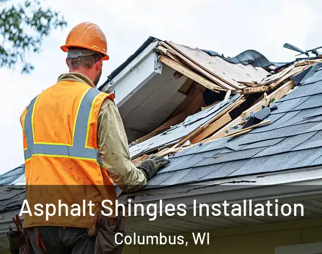  Asphalt Shingles Installation Columbus, WI
