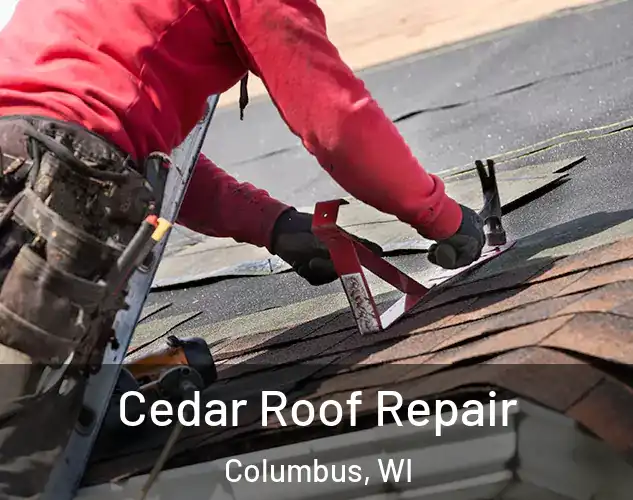  Cedar Roof Repair Columbus, WI
