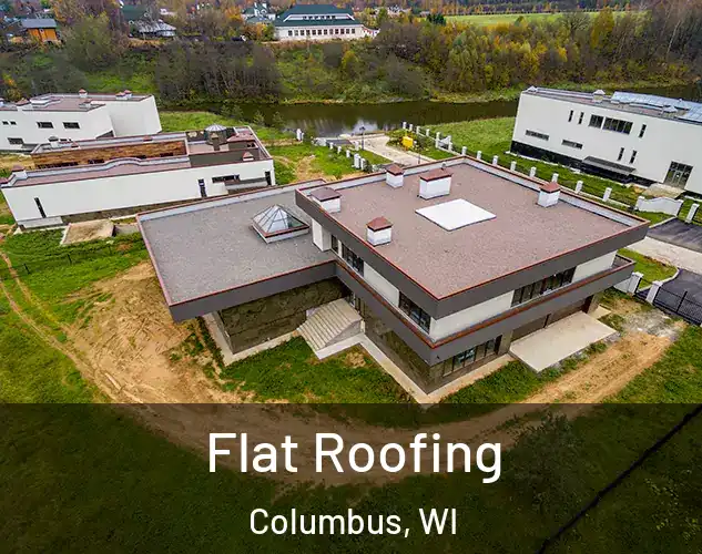  Flat Roofing Columbus, WI