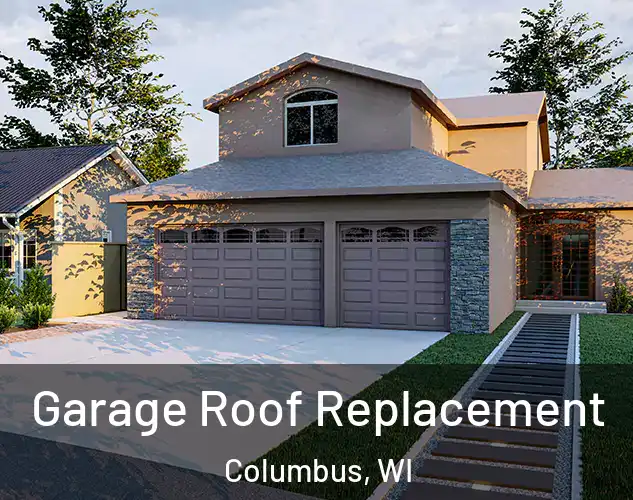  Garage Roof Replacement Columbus, WI