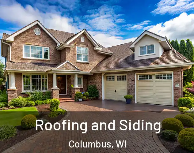  Roofing and Siding Columbus, WI